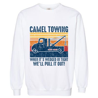 Camel Towing Funny Tow Truck Garment-Dyed Sweatshirt