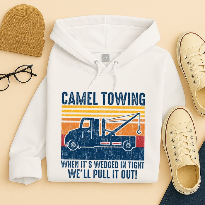 Camel Towing Funny Tow Truck Hoodie