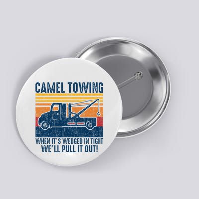 Camel Towing Funny Tow Truck Button