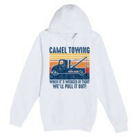 Camel Towing Funny Tow Truck Premium Pullover Hoodie