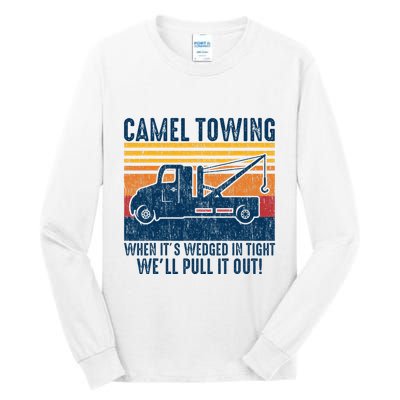 Camel Towing Funny Tow Truck Tall Long Sleeve T-Shirt
