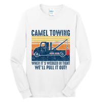 Camel Towing Funny Tow Truck Tall Long Sleeve T-Shirt