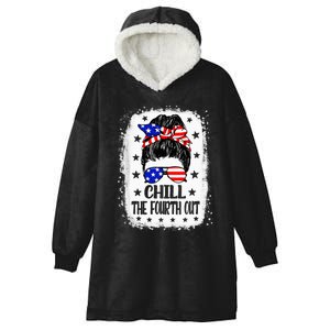 Chill The Fourth Out Funny Patriotic 4th Of July Hooded Wearable Blanket