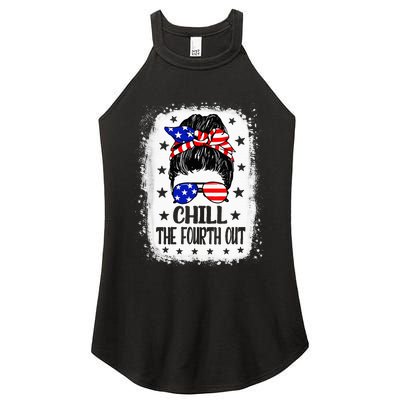 Chill The Fourth Out Funny Patriotic 4th Of July Women's Perfect Tri Rocker Tank