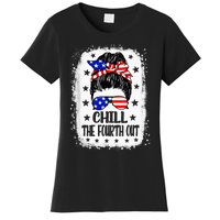 Chill The Fourth Out Funny Patriotic 4th Of July Women's T-Shirt