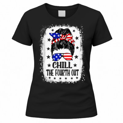 Chill The Fourth Out Funny Patriotic 4th Of July Women's T-Shirt