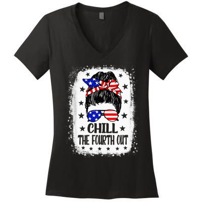 Chill The Fourth Out Funny Patriotic 4th Of July Women's V-Neck T-Shirt