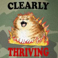 Clearly Thriving Funny Fire Cat Meme Cat Lover Cat Mom Legacy Tie Dye Trucker Hat