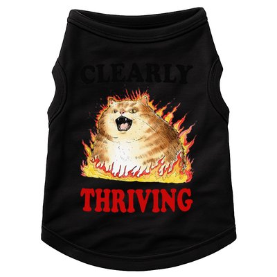 Clearly Thriving Funny Fire Cat Meme Cat Lover Cat Mom Doggie Tank