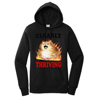 Clearly Thriving Funny Fire Cat Meme Cat Lover Cat Mom Women's Pullover Hoodie