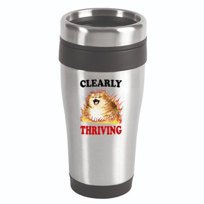 Clearly Thriving Funny Fire Cat Meme Cat Lover Cat Mom 16oz Travel Tumbler