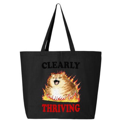 Clearly Thriving Funny Fire Cat Meme Cat Lover Cat Mom 25L Jumbo Tote