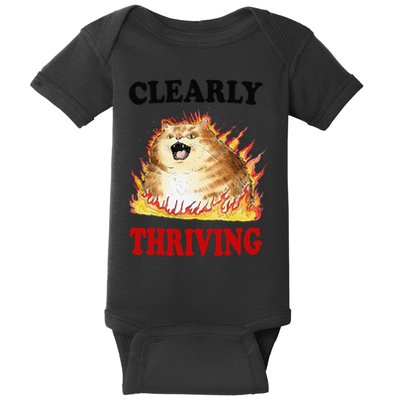 Clearly Thriving Funny Fire Cat Meme Cat Lover Cat Mom Baby Bodysuit