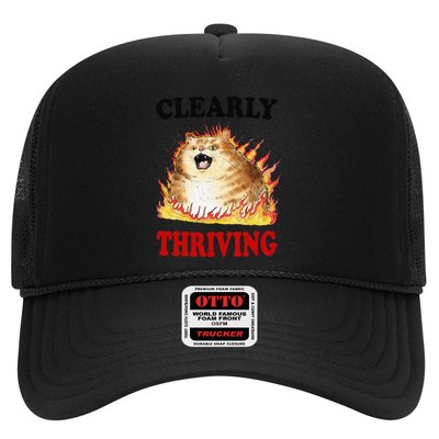 Clearly Thriving Funny Fire Cat Meme Cat Lover Cat Mom Trucker Hat