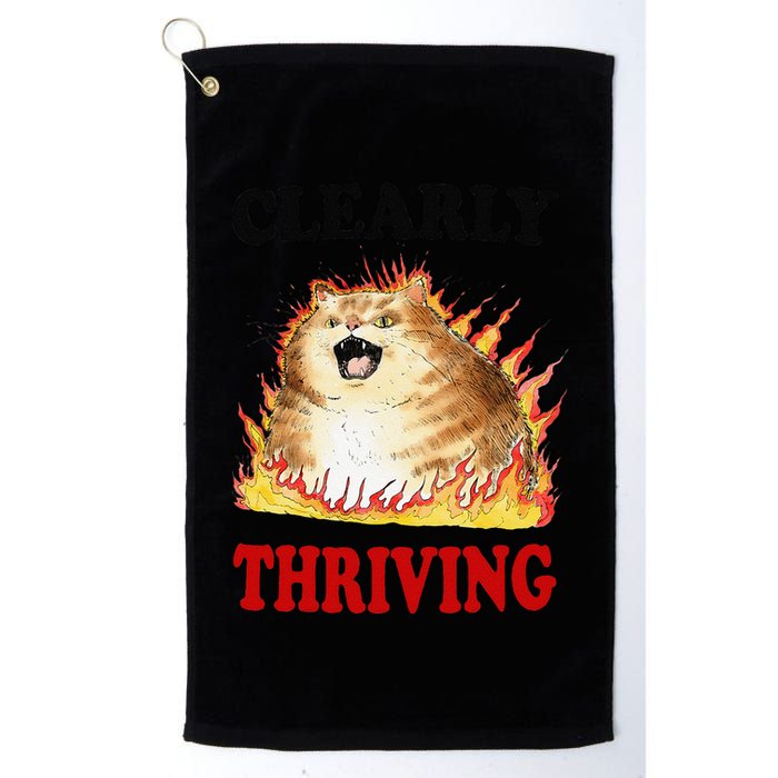 Clearly Thriving Funny Fire Cat Meme Cat Lover Cat Mom Golf Towel