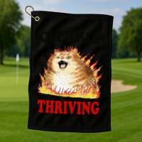 Clearly Thriving Funny Fire Cat Meme Cat Lover Cat Mom Golf Towel