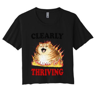 Clearly Thriving Funny Fire Cat Meme Cat Lover Cat Mom Crop Top