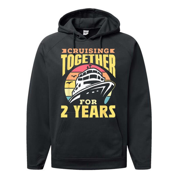 Cruising Together For 2 Years Marriage Cruise Anniversary Performance Fleece Hoodie