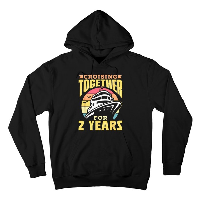 Cruising Together For 2 Years Marriage Cruise Anniversary Hoodie