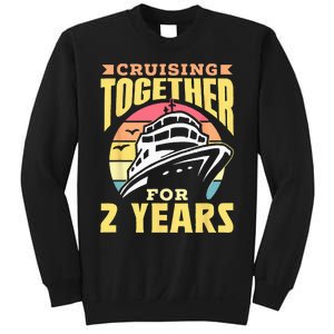 Cruising Together For 2 Years Marriage Cruise Anniversary Sweatshirt