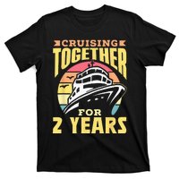 Cruising Together For 2 Years Marriage Cruise Anniversary T-Shirt