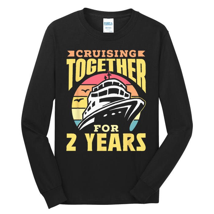 Cruising Together For 2 Years Marriage Cruise Anniversary Tall Long Sleeve T-Shirt