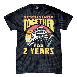 Cruising Together For 2 Years Marriage Cruise Anniversary Tie-Dye T-Shirt