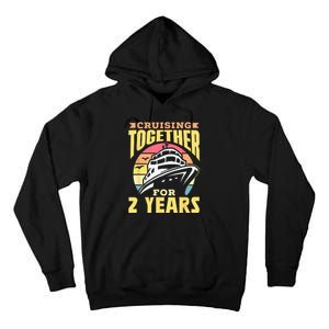 Cruising Together For 2 Years Marriage Cruise Anniversary Tall Hoodie