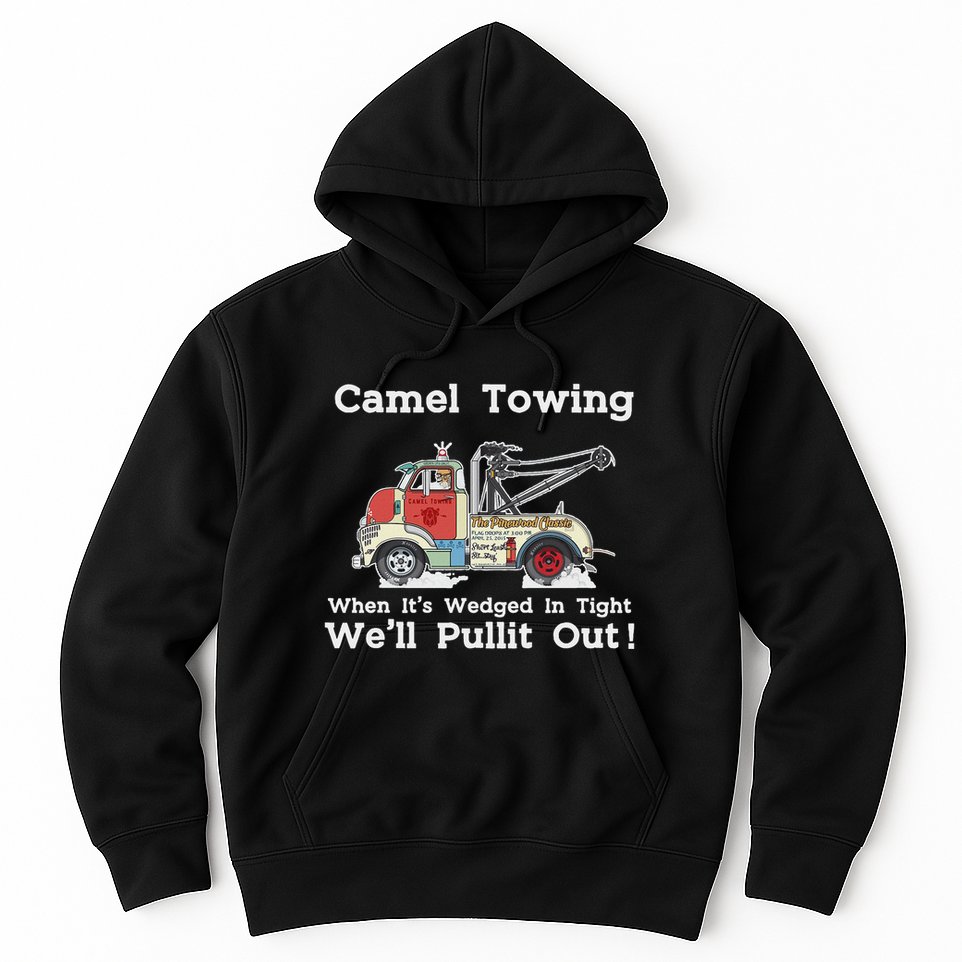 Camel Towing Funny Adult Humor Rude 2025 For Quotes Hoodie