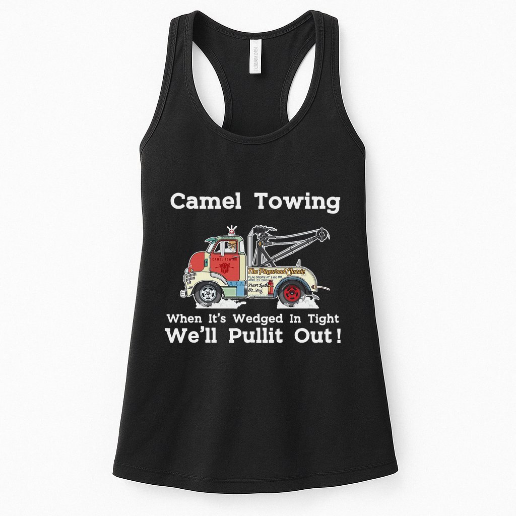Camel Towing Funny Adult Humor Rude 2025 For Quotes Womens Tank Top