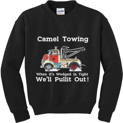 Camel Towing Funny Adult Humor Rude 2025 For Quotes Kids Sweatshirt