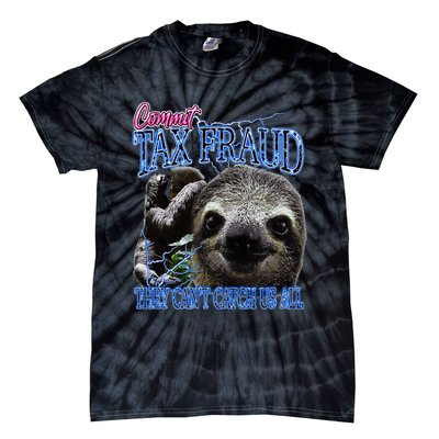 Commit Tax Fraud Retro Bootleg Rap Sloth Streetwear Tie-Dye T-Shirt