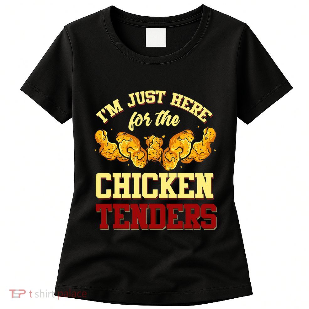 Chicken Tenders Fried Chicken Lover Chicken Tenders Womens T-Shirt