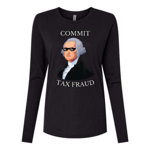 Commit Tax Fraud Womens Cotton Relaxed Long Sleeve T-Shirt