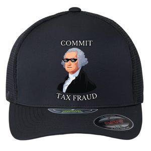 Commit Tax Fraud Flexfit Unipanel Trucker Cap