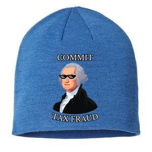 Commit Tax Fraud Sustainable Beanie