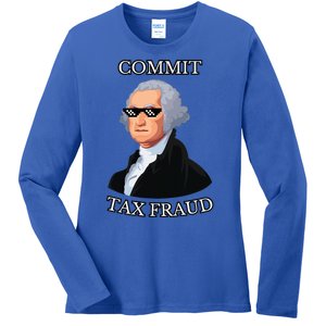 Commit Tax Fraud Ladies Long Sleeve Shirt