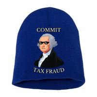 Commit Tax Fraud Short Acrylic Beanie