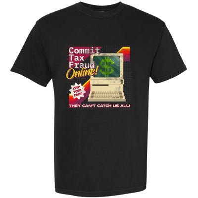 Commit Tax Fraud Online! Distressed Retro Video Game Box Art Garment-Dyed Heavyweight T-Shirt