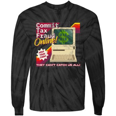 Commit Tax Fraud Online! Distressed Retro Video Game Box Art Tie-Dye Long Sleeve Shirt