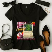 Commit Tax Fraud Online! Distressed Retro Video Game Box Art Women's V-Neck T-Shirt