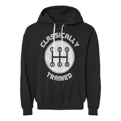 Classically Trained Funny Three Pedals Car Guys Garment-Dyed Fleece Hoodie