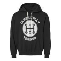 Classically Trained Funny Three Pedals Car Guys Garment-Dyed Fleece Hoodie