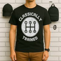 Classically Trained Funny Three Pedals Car Guys T-Shirt