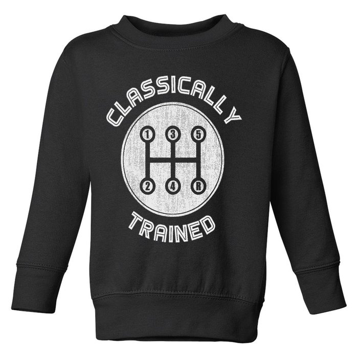 Classically Trained Funny Three Pedals Car Guys Toddler Sweatshirt