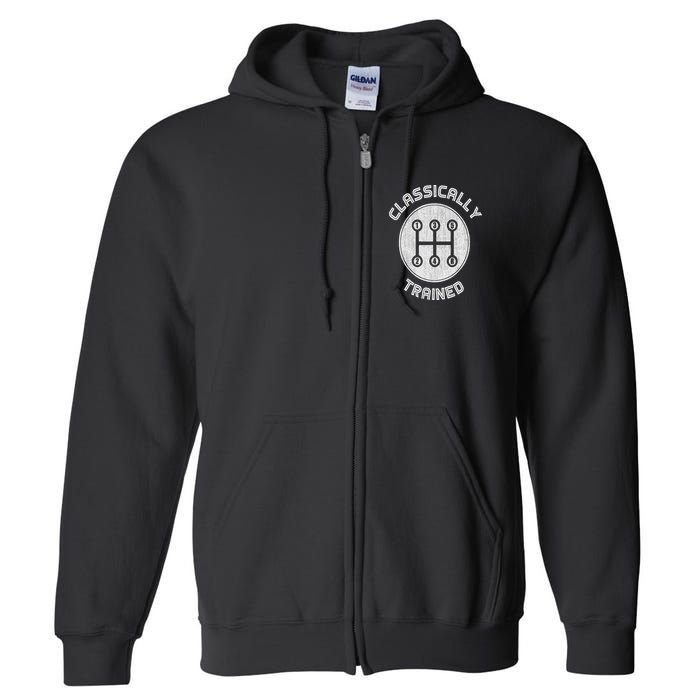 Classically Trained Funny Three Pedals Car Guys Full Zip Hoodie