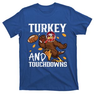 Cute Turkey Football Turkey And Touchdowns Thanksgiving Great Gift T-Shirt