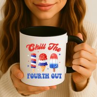 Chill The Fourth Out Funny 4th Of July Icecream Mug