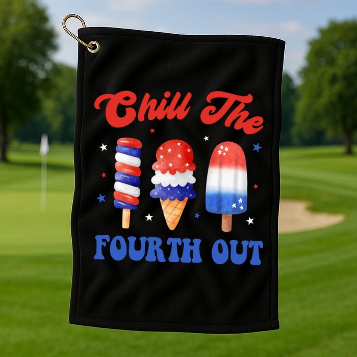 Chill The Fourth Out Funny 4th Of July Icecream Golf Towel