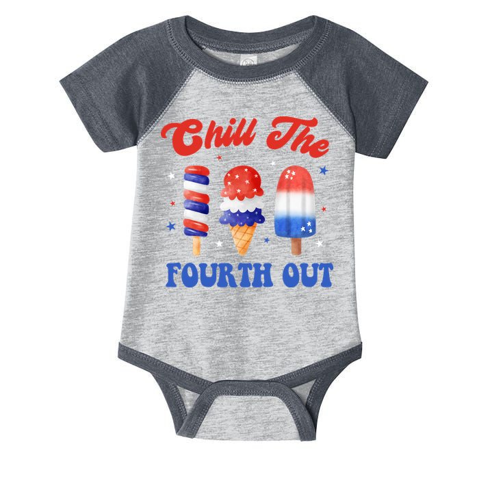 Chill The Fourth Out Funny 4th Of July Icecream Infant Baby Jersey Bodysuit